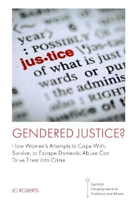 Gendered Justice? - Jo Roberts