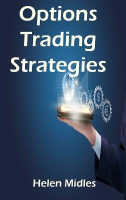 Options Trading Strategies - Helen Midles