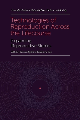 Technologies of Reproduction Across the Lifecourse - 