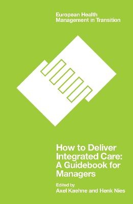 How to Deliver Integrated Care - 