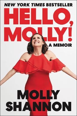 Hello, Molly! - Molly Shannon, Sean Wilsey