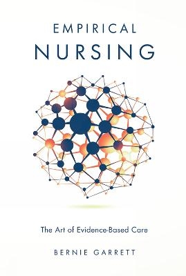 Empirical Nursing - Bernie Garrett