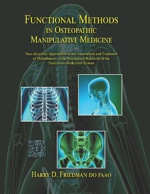 Functional Methods in Osteopathic Manipulative Medicine - Harry D Friedman Do