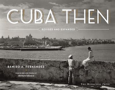 Cuba Then - Ramiro Fernandez