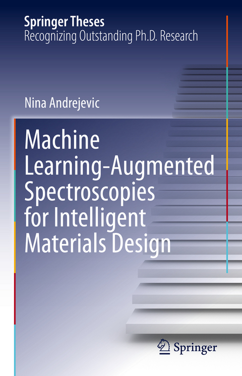 Machine Learning-Augmented Spectroscopies for Intelligent Materials Design - Nina Andrejevic