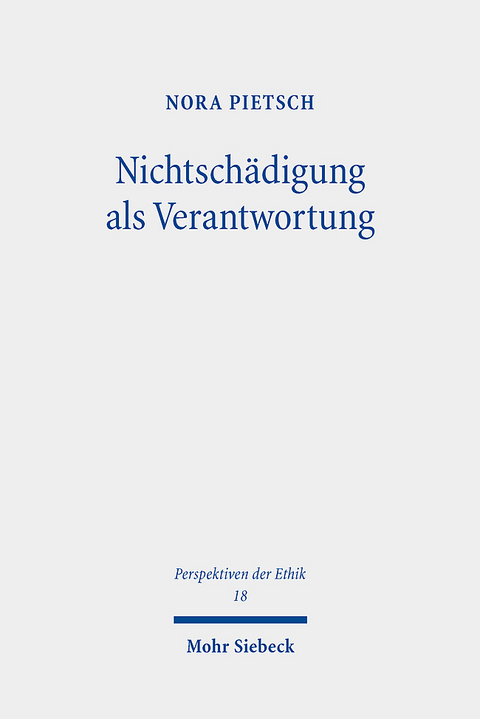 Nichtschädigung als Verantwortung - Nora Pietsch