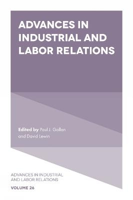 Advances in Industrial and Labor Relations - 