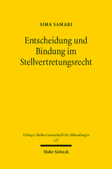 Entscheidung und Bindung im Stellvertretungsrecht - Sima Samari