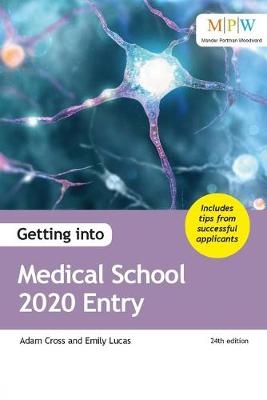 Getting into Medical School 2020 Entry - Adam Cross, Emily Lucas