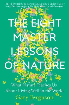 The Eight Master Lessons of Nature - Gary Ferguson