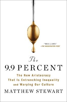 The 9.9 Percent - Matthew Stewart