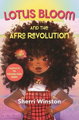 Lotus Bloom and the Afro Revolution - Sherri Winston