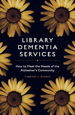 Library Dementia Services - Timothy J. Dickey