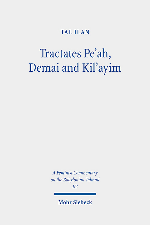 Tractates Pe'ah, Demai and Kil'ayim - Tal Ilan