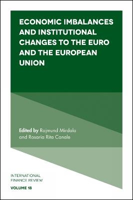 Economic Imbalances and Institutional Changes to the Euro and the European Union - 