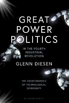 Great Power Politics in the Fourth Industrial Revolution - Professor Glenn Diesen