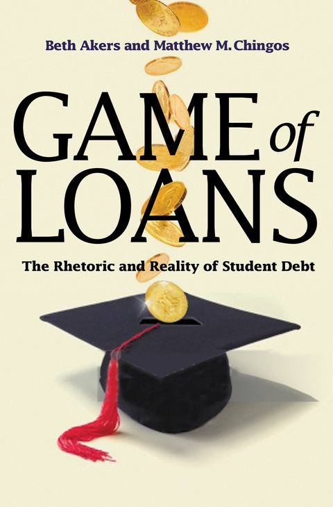 Game of Loans -  Beth Akers,  Matthew M. Chingos