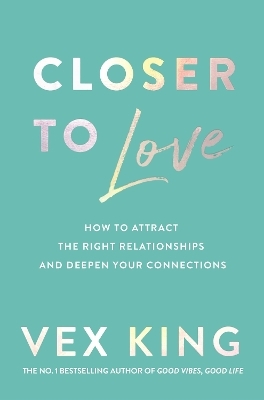 Closer to Love - Vex King