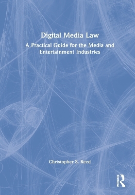 Digital Media Law - Christopher S. Reed