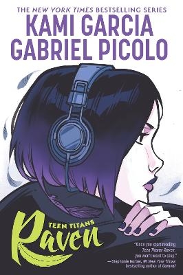 Teen Titans: Raven - Kami Garcia, Gabriel Picolo