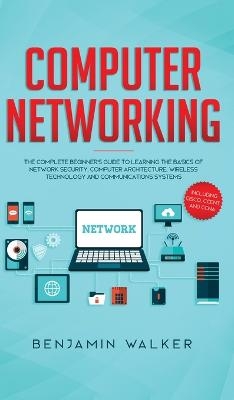 Computer Networking - Benjamin Walker