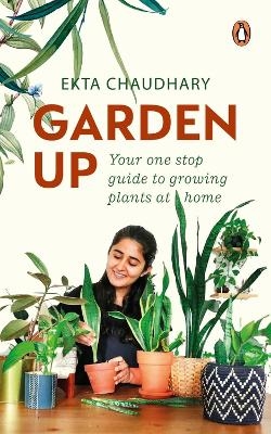 Garden Up - Ekta Chaudhary