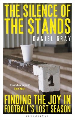 The Silence of the Stands - Daniel Gray