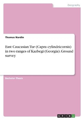 East Caucasian Tur (Capra cylindricornis) in two ranges of Kazbegi (Georgia). Ground survey - Thomas Nardin