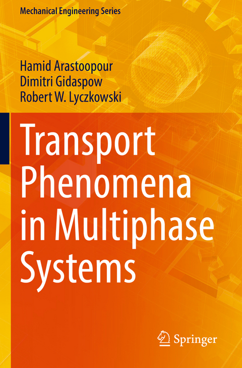 Transport Phenomena in Multiphase Systems - Hamid Arastoopour, Dimitri Gidaspow, Robert W. Lyczkowski