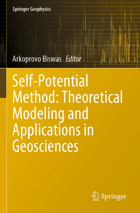 Self-Potential Method: Theoretical Modeling and Applications in Geosciences - 