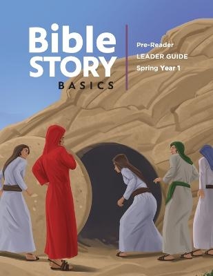 Bible Story Basics Pre-Reader Leader Guide Spring 2020