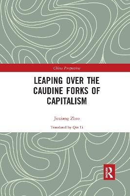 Leaping Over the Caudine Forks of Capitalism - Zhao Jiaxiang