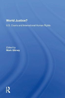 World Justice? - Mark Gibney