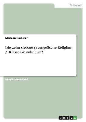 Die zehn Gebote (evangelische Religion, 3. Klasse Grundschule) - Marleen Hinderer