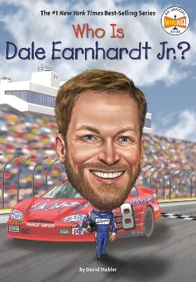 Who Is Dale Earnhardt Jr.? - David Stabler,  Who HQ