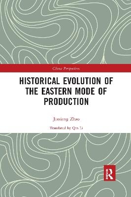 Historical Evolution of the Eastern Mode of Production - Zhao Jiaxiang