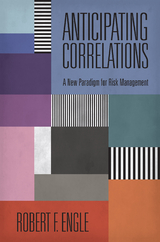 Anticipating Correlations - Robert Engle