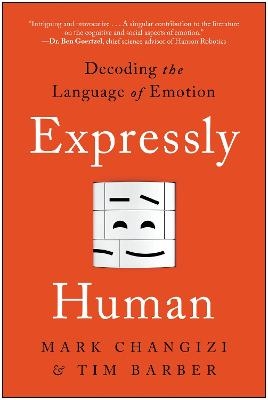 Expressly Human - Mark Changizi, Tim Barber