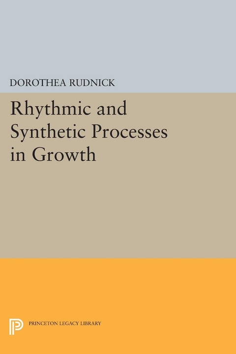 Rhythmic and Synthetic Processes in Growth - 