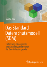 Das Standard-Datenschutzmodell (SDM) - Martin Rost