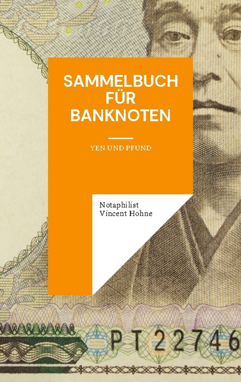 Sammelbuch für Banknoten - Notaphilist Vincent Hohne