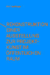 Rekonstruktion einer Ausstellung zur Projektkunst im öffentlichen Raum – integral(e) Kunstprojekte (1993) - Yingyi Han, Melitta Kliege, Lee Krutsch, Hannah Röthlingshöfer, Lena Schmid, Lisa Stopper, Aleksandra Voropaeva