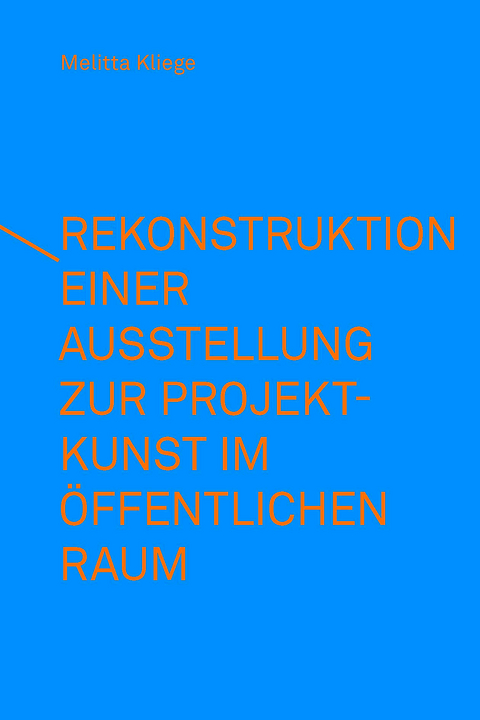 Rekonstruktion einer Ausstellung zur Projektkunst im öffentlichen Raum – integral(e) Kunstprojekte (1993) - Yingyi Han, Melitta Kliege, Lee Krutsch, Hannah Röthlingshöfer, Lena Schmid, Lisa Stopper, Aleksandra Voropaeva