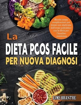 La Dieta PCOS Facile per Nuova Diagnosi - Lime Brantre