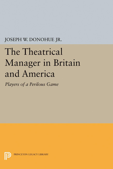 The Theatrical Manager in Britain and America - 