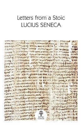 Letters from a Stoic - Lucius Seneca