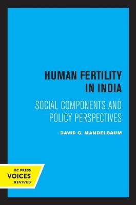 Human Fertility in India - David G. Mandelbaum