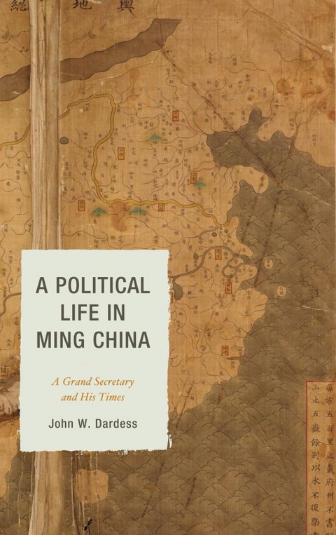 Political Life in Ming China -  John W. Dardess