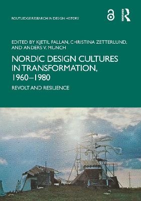 Nordic Design Cultures in Transformation, 1960–1980 - 