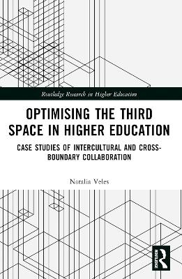 Optimising the Third Space in Higher Education - Natalia Veles